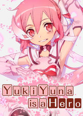 Kliknij by uszyskać więcej informacji | Netflix: Yuki Yuna Is a Hero | Aby odeprzeÄ‡ ataki potworÃ³w, bÃ³stwo chroniÄ…ce ludzkoÅ›Ä‡ obdarza supermocami czÅ‚onkÃ³w szkolnego â€žklubu bohaterÃ³wâ€.