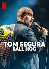 Kliknij by uszyskać więcej informacji | Netflix: Tom Segura: Ball Hog | Tom Segura rozbawia publicznoÅ›Ä‡ do Å‚ez swoimi historiami o matkach, ojcach, podÄ…Å¼aniu za marzeniami i innych sprawach, o których nie rozmawia siÄ™ w dobrym towarzystwie.