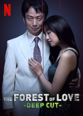 Netflix: The Forest of Love: Deep Cut | <strong>Opis Netflix</strong><br> Nic nie jest oczywiste, kiedy charyzmatyczny oszust i poczÄ…tkujÄ…cy filmowcy wkraczajÄ… do Å¼ycia dwóch emocjonalnie poturbowanych kobiet. | Oglądaj serial na Netflix.com