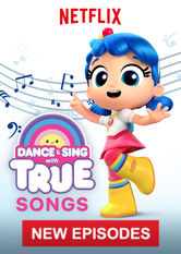 Kliknij by uszyskać więcej informacji | Netflix: TaÅ„cz iÂ Å›piewaj zÂ Tru | Tru iÂ jej przyjaciele wziÄ™li siÄ™ zaÂ nagrywanie muzyki. I bardzo imÂ zaleÅ¼y, Å¼eby Å›piewaÄ‡ iÂ taÅ„czyÄ‡ razem zÂ TobÄ…. Nie czekaj, tylko doÅ‚Ä…cz doÂ zabawy!