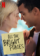 Netflix: All The Bright Places | <strong>Opis Netflix</strong><br> Dwójka doÅ›wiadczonych przez los nastolatków zbliÅ¼a siÄ™ do siebie w czasie zwiedzania wspaniaÅ‚ych atrakcji w amerykaÅ„skim stanie Indiana. | Oglądaj film na Netflix.com