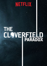 Netflix: The Cloverfield Paradox | <strong>Opis Netflix</strong><br> Stacja badawcza na orbicie Ziemi. Test urzÄ…dzenia, które ma rozwiÄ…zaÄ‡ kryzys energetyczny na pogrÄ…Å¼onej w konfliktach planecie, otwiera wrota do mrocznej rzeczywistoÅ›ci. | Oglądaj film na Netflix.com