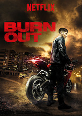 Netflix: Burn Out | <strong>Opis Netflix</strong><br> Gdy matka jego syna wchodzi wÂ konflikt zÂ paryskÄ… mafiÄ…, kierowca motocykla wyÅ›cigowego zaczyna dorabiaÄ‡ przewozem narkotykÃ³w, aby pomÃ³c jej wyjÅ›Ä‡ zÂ dÅ‚ugÃ³w. | Oglądaj film na Netflix.com