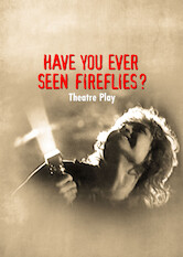 Kliknij by uszyskać więcej informacji | Netflix: Have You Ever Seen Fireflies? - Theatre Play | Yılmaz Erdoğan's lauded stage play traces the life of wunderkind Gülseren as she navigates social and political change.<br><b>New on 2021-05-08</b> <b>[US]</b>
