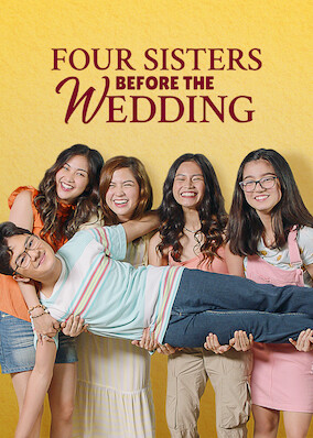 Netflix: Four Sisters Before the Wedding | <strong>Opis Netflix</strong><br> When their parents' marriage threatens to crumble, the teenage Salazar siblings plot to reconcile them before their 20th wedding anniversary. | Oglądaj film na Netflix.com