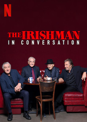 Netflix: The Irishman: In Conversation | <strong>Opis Netflix</strong><br> ReÅ¼yser „Irlandczyka”, Martin Scorsese, i grajÄ…cy gÅ‚ówne role Robert De Niro, Al Pacino i Joe Pesci dzielÄ… siÄ™ historiami pozwalajÄ…cymi lepiej wejÅ›Ä‡ w Å›wiat tego filmu. | Oglądaj film na Netflix.com
