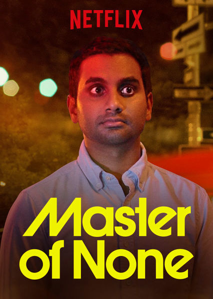Netflix: Master of None | <strong>Opis Netflix</strong><br> Dev mieszka w Nowym Jorku. WejÅ›cie w dorosÅ‚oÅ›Ä‡ przebiega u niego etapami: pierwsza powaÅ¼na praca, staÅ‚y zwiÄ…zek i... obÅ‚awa na zboczeÅ„ców w metrze. | Oglądaj serial na Netflix.com