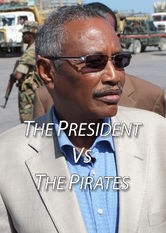 Kliknij by uszyskać więcej informacji | Netflix: The President vs. the Pirates | Provincial president Abdirahman Farole confronts Somalia's terrorism and piracy in his bid to transform the country he once fled into a democracy.