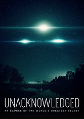 Netflix: Unacknowledged | <strong>Opis Netflix</strong><br> Steven Greer, uznany ekspert ds. UFO, rozmawia ze Å›wiadkami i przedstawia tajne dokumenty dotyczÄ…ce istot pozaziemskich. | Oglądaj film na Netflix.com