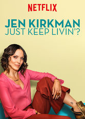 Kliknij by uszyskać więcej informacji | Netflix: Jen Kirkman: Just Keep Livin’? | Znana z wnikliwych obserwacji Jen Kirkman opowiada o kobiecym ciele, potrzebie spędzania czasu w samotności i włoskim przewodniku, który chyba był duchem.