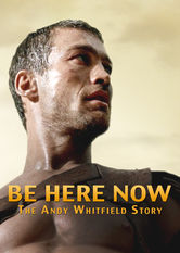 Netflix: Be Here Now | <strong>Opis Netflix</strong><br> Poznaj historiÄ™ nieÅ‚atwej Å¼yciowej walki aktora Andy’ego Whitfielda, który na planie serialu „Spartakus: Krew i piach” dowiedziaÅ‚ siÄ™, Å¼e cierpi na nowotwór. | Oglądaj film na Netflix.com