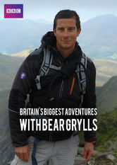 Kliknij by uszyskać więcej informacji | Netflix: Britain's Biggest Adventures with Bear Grylls | SÅ‚awny podróÅ¼nik i instruktor survivalu Bear Grylls stawia czoÅ‚a najwiÄ™kszym wyzwaniom, jakie przygotowaÅ‚a dla niego Matka Natura.