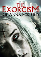 Netflix: The Exorcism of Anna Ecklund | <strong>Opis Netflix</strong><br> OpÄ™tana kobieta trafia do Å¼eÅ„skiego klasztoru, gdzie ma byÄ‡ poddana egzorcyzmom. Szykuje siÄ™ wielka bitwa pomiÄ™dzy siÅ‚ami dobra i zÅ‚a. | Oglądaj film na Netflix.com