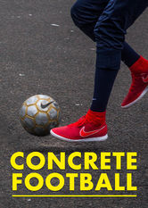 Netflix: Concrete Football | <strong>Opis Netflix</strong><br> Profesjonalna piÅ‚ka noÅ¼na wiele zawdziÄ™cza futbolowi rozgrywanemu naÂ ulicach Francji. | Oglądaj film na Netflix.com