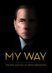 Netflix: My Way | <strong>Opis Netflix</strong><br> ByÅ‚y premier WÅ‚och, Silvio Berlusconi, szczerze opowiada o swoim Å¼yciu, w tym o skandalach seksualnych, oskarÅ¼eniach o korupcjÄ™ i przyjaÅºni z Putinem. | Oglądaj film na Netflix.com