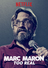 Kliknij by uszyskać więcej informacji | Netflix: Marc Maron: Too Real | Marc Maron — zaprawiony w boju komik — ma masÄ™ przemyÅ›leÅ„ o medytacji, Å›miertelnoÅ›ci, filmach dokumentalnych i naszym dziwnym Å›wiecie.