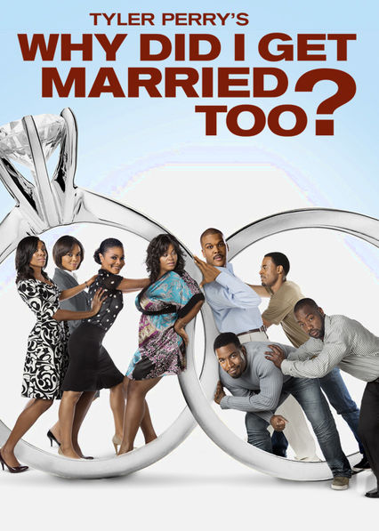 Netflix: Tyler Perry's Why Did I Get Married Too? | <strong>Opis Netflix</strong><br> Coroczny wakacyjny wyjazd na Karaiby zmienia się w tydzień pełen szokujących odkryć, gdy cztery pary dokonują rewolucji w swoich związkach. | Oglądaj film na Netflix.com