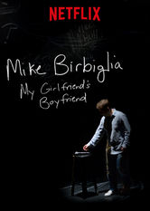 Kliknij by uszyskać więcej informacji | Netflix: Mike Birbiglia: My Girlfriend's Boyfriend | On this painfully honest but hilarious journey, Birbiglia struggles to find reason in an area where it may be impossible to find: love.