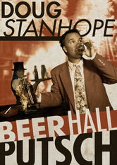 Kliknij by uszyskać więcej informacji | Netflix: Doug Stanhope: Beer Hall Putsch | Named after Hitler's failed coup attempt, 'Beer Hall Putsch' takes you into acerbic comic Doug Stanhope's twisted mind at a gig filmed in Portland.
