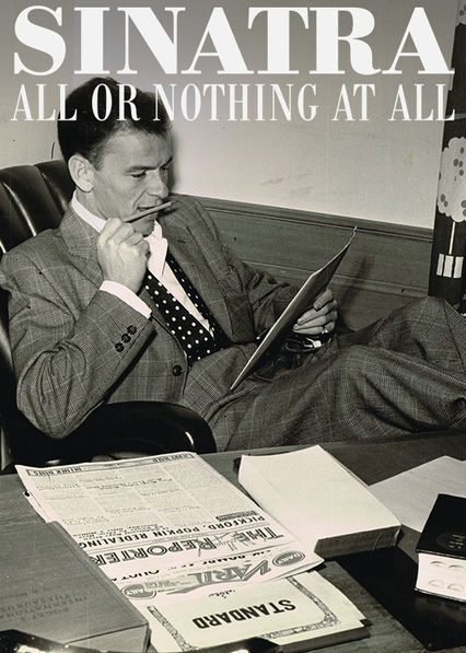 Netflix: Sinatra: All or Nothing at All | <strong>Opis Netflix</strong><br> Serial dokumentalny ukazujący życie i talent legendarnego piosenkarza Franka Sinatry przez pryzmat wspomnień jego przyjaciół, rodziny i współpracowników. | Oglądaj serial na Netflix.com