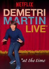 Kliknij by uszyskać więcej informacji | Netflix: Demetri Martin: Live (At the Time) | Podczas występu w Waszyngtonie komik Demetri Martin prezentuje swoje nietypowe poglądy na temat gitary akustycznej, łysych kotów czy niuansów języka.