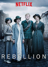 Kliknij by uszyskać więcej informacji | Netflix: Rebellion | Dublin, I wojna Å›wiatowa. Trzy kobiety i ich rodziny wybierajÄ… strony w brutalnym powstaniu wielkanocnym przeciwko brytyjskiemu imperium.