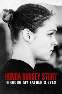 Kliknij by uszyskać więcej informacji | Netflix: Oczami mojego ojca: Historia Rondy Rousey | Dokument opowiadajÄ…cy oÂ tym, jak olimpijka iÂ mistrzyni UFC Ronda Rousey zyskaÅ‚a status ikony wÂ Å›wiecie mieszanych sztuk walki.