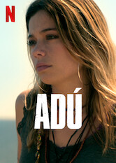 Kliknij by uszyskać więcej informacji | Netflix: AdÃº | W okolicy hiszpaÅ„skiego miasta wÂ pÃ³Å‚nocnej Afryce dziecko rusza wÂ bolesnÄ… podrÃ³Å¼, ojciec prÃ³buje odzyskaÄ‡ cÃ³rkÄ™, aÂ straÅ¼nik przybrzeÅ¼ny zmaga siÄ™ zÂ poczuciem winy.