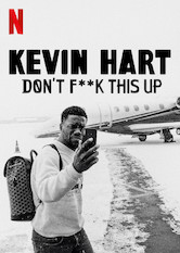 Kliknij by uszyskać więcej informacji | Netflix: Kevin Hart: Don’t F**k This Up | Gwiazda komedii Kevin Hart dokumentuje wyboje swojej kariery i maÅ‚Å¼eÅ„stwa, zdradzajÄ…c, co kryje siÄ™ za kulisami sÅ‚awy.