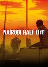 Kliknij by uszyskać więcej informacji | Netflix: Nairobi Half Life | Young Mwas leaves his rural home in Kenya and sets out for the capital Nairobi, determined to succeed as an actor despite his family's misgivings.