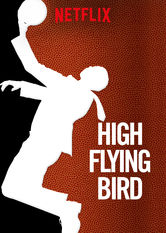 Netflix: High Flying Bird | <strong>Opis Netflix</strong><br> Gdy lockout w NBA utrudnia Å¼ycie jego waÅ¼nemu klientowi, agent sportowy opracowuje plan, który ma uratowaÄ‡ kariery zawodników i uderzyÄ‡ w ludzi zarzÄ…dzajÄ…cych ligÄ…. | Oglądaj film na Netflix.com