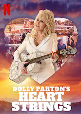 Netflix: Dolly Parton's Heartstrings | <strong>Opis Netflix</strong><br> Osiem opowieÅ›ci o rodzinie, wierze, miÅ‚oÅ›ci i przebaczeniu w serialu inspirowanym kultowymi piosenkami Dolly Parton. | Oglądaj serial na Netflix.com