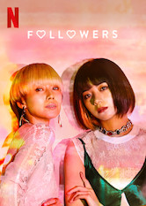 Kliknij by uszyskać więcej informacji | Netflix: Followers | Niepozowane zdjęcie na Instagramie przynosi sławę młodej aktorce i splata losy grupy kobiet z Tokio, które szukają szczęścia poza internetem.
