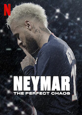 Kliknij by uzyskać więcej informacji | Netflix: Neymar: The Perfect Chaos / Neymar: Perfekcyjny chaos | Uwielbiany i krytykowany Neymar opowiada o blaskach i cieniach swojego życia prywatnego i błyskotliwej kariery piłkarskiej.