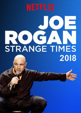 Netflix: Joe Rogan: Strange Times | <strong>Opis Netflix</strong><br> Wygadany Joe Rogan opowiada o polityce, wrestlingu, przepisach dotyczÄ…cych marihuany, kotach, weganach i innych nie do koÅ„ca zrozumiaÅ‚ych dla niego zjawiskach. | Oglądaj film na Netflix.com