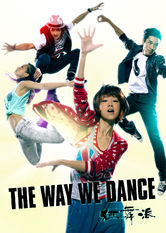 Netflix: The Way We Dance | <strong>Opis Netflix</strong><br> Studentka z biednej rodziny wypada z uniwersyteckiej druÅ¼yny tanecznej, ale zainspirowana sztukÄ… walki tai chi wypracowuje wÅ‚asny styl ulicznego taÅ„ca. | Oglądaj film na Netflix.com