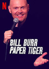 Kliknij by uszyskać więcej informacji | Netflix: Bill Burr: Paper Tiger | Podczas piekielnie ostrego wystÄ™pu w Londynie Bill Burr nie zostawia suchej nitki na kulturze powszechnego oburzenia, mÄ™skim feminizmie oraz seksrobotach.