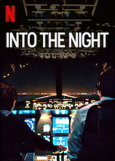 Netflix: Into the Night | <strong>Opis Netflix</strong><br> PasaÅ¼erowie iÂ zaÅ‚oga porwanego nocnego samolotu prÃ³bujÄ… przeÅ›cignÄ…Ä‡ sÅ‚oÅ„ce, gdy tajemnicze kosmiczne zjawisko sprowadza naÂ Å›wiat kataklizm. | Oglądaj serial na Netflix.com