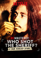 Netflix: ReMastered: Who Shot the Sheriff | <strong>Opis Netflix</strong><br> W 1976 r. Bob Marley przeÅ¼yÅ‚ zamach na swoje Å¼ycie w trakcie walk wrogich sobie stronnictw politycznych na Jamajce. Ale kto wÅ‚aÅ›ciwe byÅ‚ za to odpowiedzialny? | Oglądaj film na Netflix.com