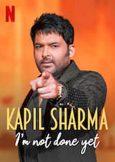 Kliknij by uzyskać więcej informacji | Netflix: Kapil Sharma: I'm Not Done Yet / Kapil Sharma: I'm Not Done Yet | Od zakrapianych alkoholem tweetów po trzeźwiące realia drogi do sukcesu w Mumbaju — Kapil otwiera przed nami serce z dużą dozą humoru.