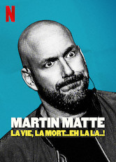 Netflix: Martin Matte: La vie, la mort...eh la la..! | <strong>Opis Netflix</strong><br> W swoim peÅ‚nym niespodzianek stand-upie Martin Matte dzieli siÄ™ Å¼enujÄ…cymi historyjkami i opowiada, jak moÅ¼na rozwiÄ…zaÄ‡ problem internetowych trolli. | Oglądaj film na Netflix.com