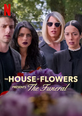 Netflix: The House of Flowers Presents: The Funeral | <strong>Opis Netflix</strong><br> RodzeÅ„stwo de la Morów publicznie opÅ‚akuje Å›mierÄ‡ matki na pogrzebie peÅ‚nym niespodzianek i niefortunnych wydarzeÅ„. | Oglądaj film na Netflix.com