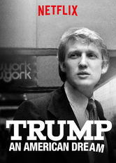 Netflix: Trump: An American Dream | <strong>Opis Netflix</strong><br> Przyjaciele, wspóÅ‚pracownicy i krytycy dzielÄ… siÄ™ opowieÅ›ciami o Donaldzie Trumpie — aroganckim biznesmenie, który ku zaskoczeniu wielu zostaÅ‚ prezydentem USA. | Oglądaj serial na Netflix.com
