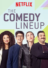 Kliknij by uszyskać więcej informacji | Netflix: The Comedy Lineup | W tym programie grupa obiecujÄ…cych komików daje 15-minutowe popisy stand-upu.