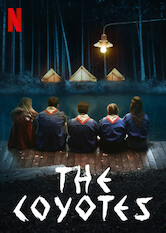 Kliknij by uzyskać więcej informacji | Netflix: The Coyotes / Kojoty | Grupa obozowiczÃ³w znajduje wÂ lesie diamenty. Rozpoczyna siÄ™ dzika przygoda, ktÃ³ra wystawia ich Å¼ycie naÂ niebezpieczeÅ„stwo, aÂ ich przyjaÅºÅ„ â€“ naÂ wielkÄ… prÃ³bÄ™.