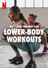 Kliknij by uszyskać więcej informacji | Netflix: Lower-Body Workouts | Designed to help you build strength, athleticism and mobility, these brief workout sessions keep the focus on your legs and glutes.