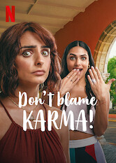 Kliknij by uszyskać więcej informacji | Netflix: Watch Don’t Blame Karma! | Gdy jej licealna miłość i młodsza siostra zaręczają się, Sara postanawia ustalić, czy to wszystko przez jej rzekomego pecha.