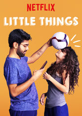 Netflix: Little Things | <strong>Opis Netflix</strong><br> Para dwudziestolatk&oacute;w pr&oacute;buje odnaleÅºÄ‡ siÄ™ we&nbsp;wsp&oacute;Å‚czesnym Mumbaju, pokonaÄ‡ zawodowe problemy i&nbsp;rozgryÅºÄ‡ specyfikÄ™ nowoczesnych zwiÄ…zk&oacute;w. | Oglądaj serial na Netflix.com