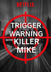 Netflix: Trigger Warning with Killer Mike | <strong>Opis Netflix</strong><br> Zabawny i prowokacyjny program dokumentalny, w którym raper i aktywista Killer Mike wprowadza w Å¼ycie swoje rewolucyjne pomysÅ‚y dotyczÄ…ce przemian spoÅ‚ecznych. | Oglądaj serial na Netflix.com