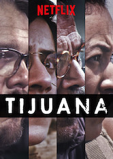 Kliknij by uszyskać więcej informacji | Netflix: Tijuana | Gdy waÅ¼ny polityk zostaje zamordowany, nieustraszeni dziennikarze tygodnika „Frente Tijuana” ryzykujÄ… wszystko, by odkryÄ‡ prawdÄ™.